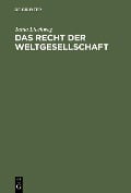 Cover-Bild zum Titel 'Das Recht der Weltgesellschaft' von 'Tania Lieckweg'