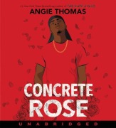 Cover-Bild zum Titel 'Concrete Rose' von 'Angie Thomas'