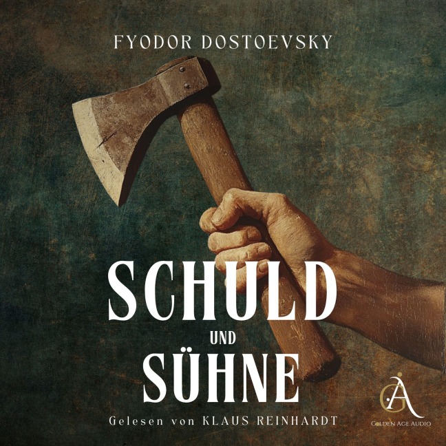 Schuld und Sühne Hörbuch - Fyodor Dostoewsky