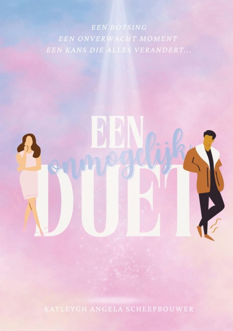 Een onmogelijk Duet - Kayleygh Angela Scheepbouwer