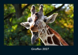 Cover-Bild zum Titel 'Giraffen 2027 Fotokalender DIN A4' von 'Tobias Schmitt, Kevin Heber'