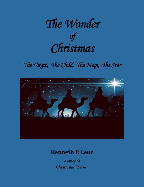 The Wonder of Christmas (Books by Kenneth P. Lenz) - Kenneth P. Lenz