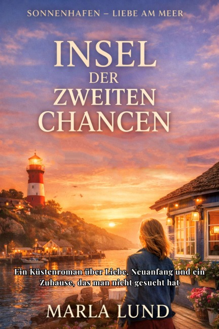 Sonnenhafen - Insel der zweiten Chancen - Marla Lund