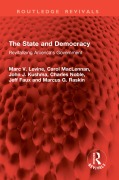 Cover-Bild zum Titel 'The State and Democracy' von 'Marc V. Levine, Carol MacLennan, John J. Kushma, Charles Noble, Jeff Faux'