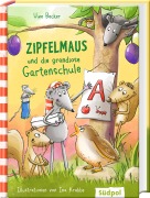 Cover-Bild zum Titel 'Zipfelmaus und die grandiose Gartenschule' von 'Uwe Becker'