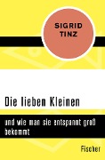 Die lieben Kleinen - Sigrid Tinz