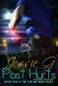 Cover-Bild zum Titel 'Past Hurts (Sizzling Miami, #1)' von 'Jessie G'