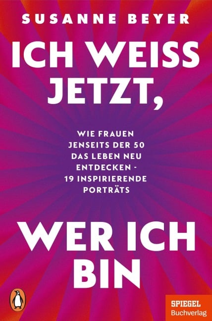 Ich weiß jetzt, wer ich bin - Susanne Beyer