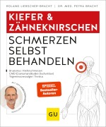 Cover-Bild zum Titel 'Kiefer & Zähneknirschen Schmerzen selbst behandeln' von 'Petra Bracht, Roland Liebscher-Bracht'