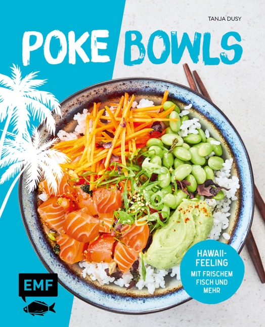 Poke Bowls - Tanja Dusy