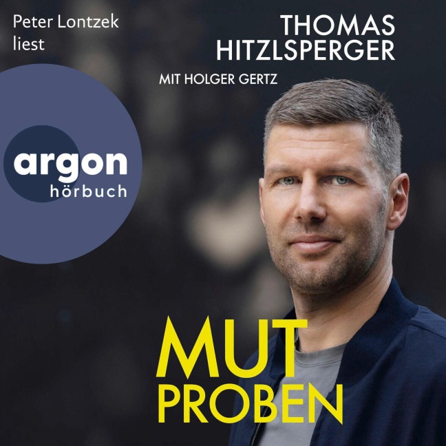 Mutproben - Holger Gertz, Thomas Hitzlsperger