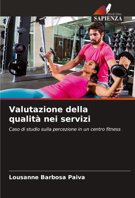 Valutazione della qualità nei servizi - Lousanne Barbosa Paiva