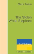 The Stolen White Elephant - Mark Twain