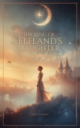 Cover-Bild zum Titel 'The King of Elfland's Daughter' von 'Lord Dunsany'