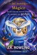 Del Archivo Mágico (Volúmenes I & II) - J. K. Rowling