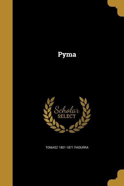 Pyma - Tomasz Padurra