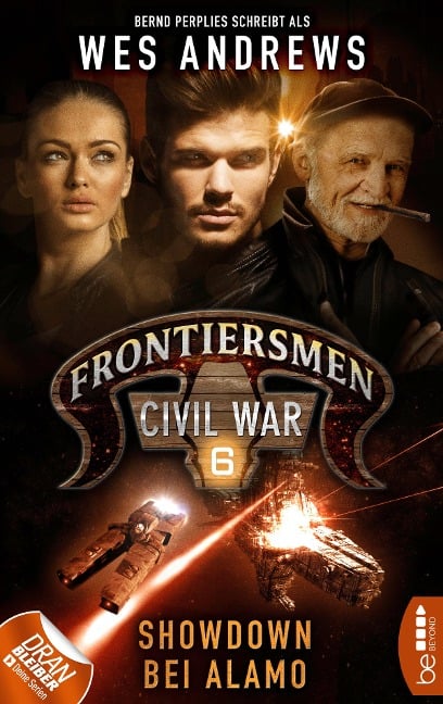 Frontiersmen: Civil War 6 - Wes Andrews, Bernd Perplies
