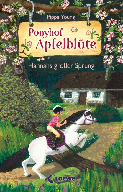 Ponyhof Apfelblüte (Band 24) - Hannahs großer Sprung - Pippa Young