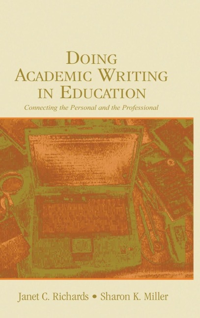 Doing Academic Writing in Education - Janet C. Richards, Sharon K. Miller