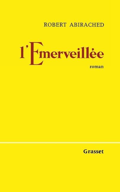 L'émerveillée - Robert Abirached