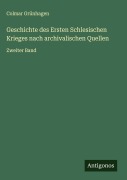 Cover-Bild zum Titel 'Geschichte des Ersten Schlesischen Krieges nach archivalischen Quellen' von 'Colmar Grünhagen'