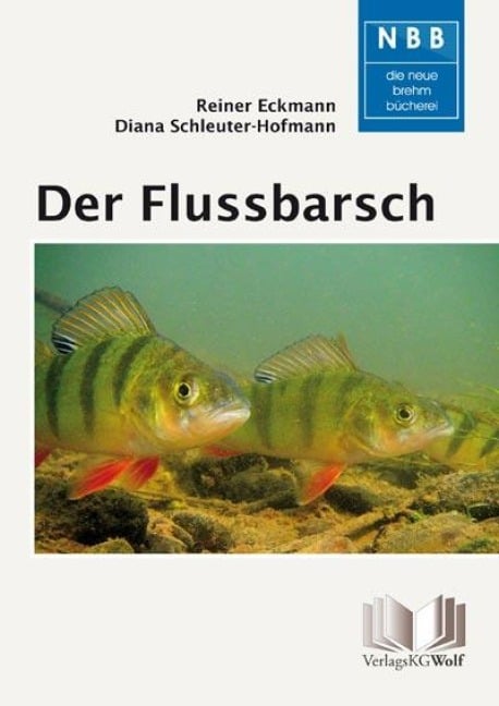 Der Flussbarsch - Perca fluviatilis - Reiner Eckmann, Diana Schleuter-Hofmann