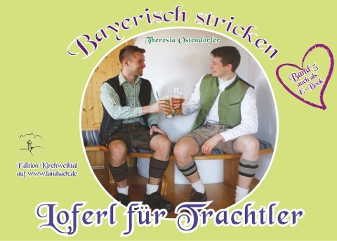 Loferl für Trachtler - Theresia Ostendorfer