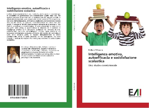 Intelligenza emotiva, autoefficacia e soddisfazione scolastica - Barbara D'Amario