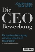 Cover-Bild zum Titel 'Die CEO-Bewerbung' von 'Jürgen Nebel, Nane Nebel'