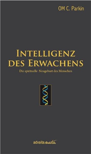 Intelligenz des Erwachens - OM C. Parkin