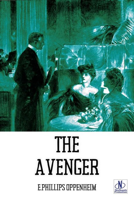 THE AVENGER - E. Phillips Oppenheim