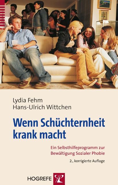 Wenn Schüchternheit krank macht - Lydia Fehm, Hans-Ulrich Wittchen