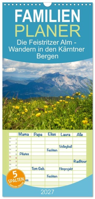 Familienplaner 2027 - Die Feistritzer Alm - Wandern in den Kärntner Bergen mit 5 Spalten (Wandkalender, 21 x 45 cm) CALVENDO - Drachenkind-Fotografie Drachenkind-Fotografie