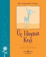 Bir Varmis Bir Yokmus - Üc Huysuz Keci - Peter Christen Asbjornsen, Jorgen Moe