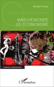 Cover-Bild zum Titel 'Marché-monde ou Écomunisme' von 'André Prone'