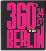Cover-Bild zum Titel '360° Berlin' von 'Tim Raue'
