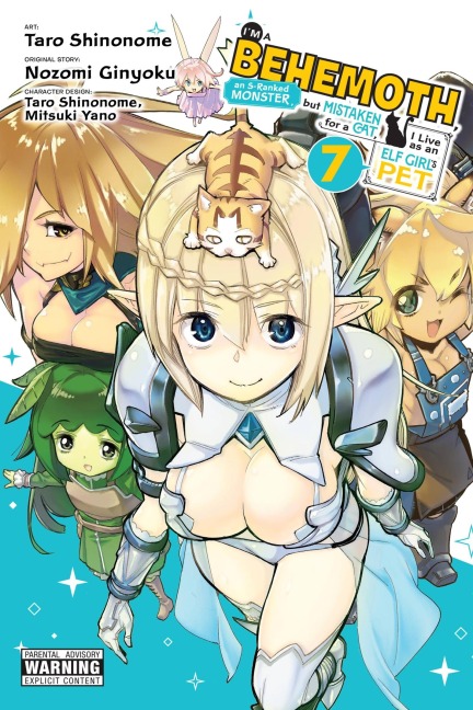 I'm a Behemoth, an S-Ranked Monster, But Mistaken for a Cat, I Live as an Elf Girl's Pet, Vol. 7 (Manga) - Taro Shinonome