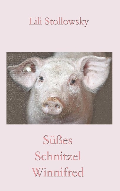 Süßes Schnitzel Winnifred - Lili Stollowsky