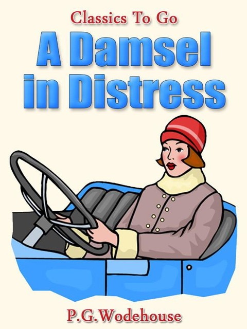 A Damsel in Distress - P. G. Wodehouse