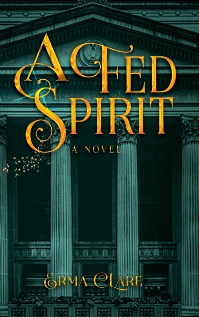 A Fed Spirit - Erma Clare