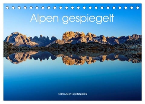 Alpen gespiegelt (Tischkalender 2024 DIN A5 quer), CALVENDO Monatskalender - Martin Zwick