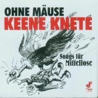 Ohne Mäuse Keene Knete-Songs Für Mittellose - Various