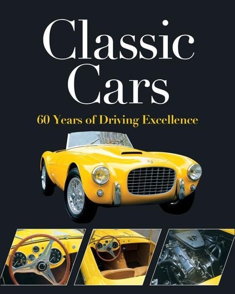 Classic Cars - Publications International Ltd, Auto Editors of Consumer Guide