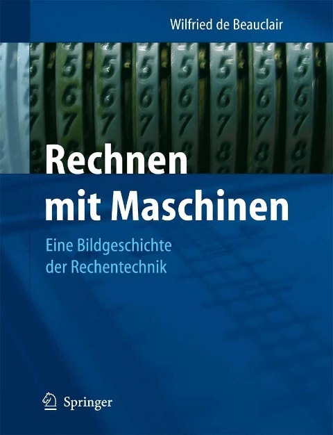 Rechnen mit Maschinen - Wilfried de Beauclair
