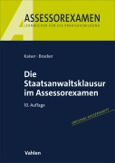 Cover-Bild zum Titel 'Die Staatsanwaltsklausur im Assessorexamen' von 'Horst Kaiser, Ronald Bracker'