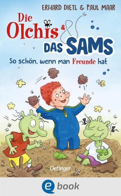 Die Olchis und das Sams 2. So schön, wenn man Freunde hat - Erhard Dietl, Paul Maar