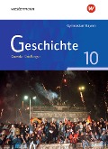Geschichte 10. Schulbuch. Ausgabe für Gymnasien in Bayern - 