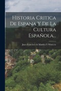 Cover-Bild zum Titel 'Historia Critica De Espana Y De La Cultura Española...' von ''