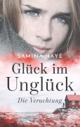 Cover-Bild zum Titel 'Glück im Unglück' von 'Samina Haye'