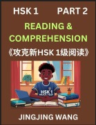 Cover-Bild zum Titel 'Chinese HSK Level 1 Reading and Comprehension (Part 2)- Mock Test Series for HSK Level 1, A Guide to Self-learn and Pass Mandarin Chinese Test' von 'Jingjing Wang'